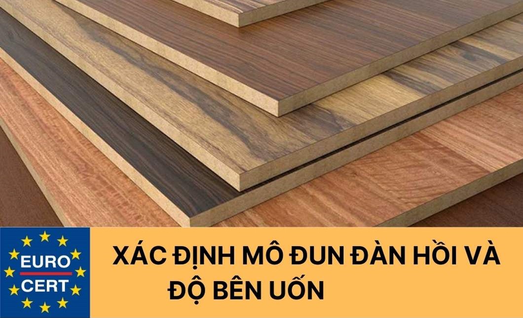 Xác định mô đun đàn hồi và độ bên uốn của ván gỗ công nghiệp