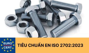 Tiêu chuẩn EN ISO 2702